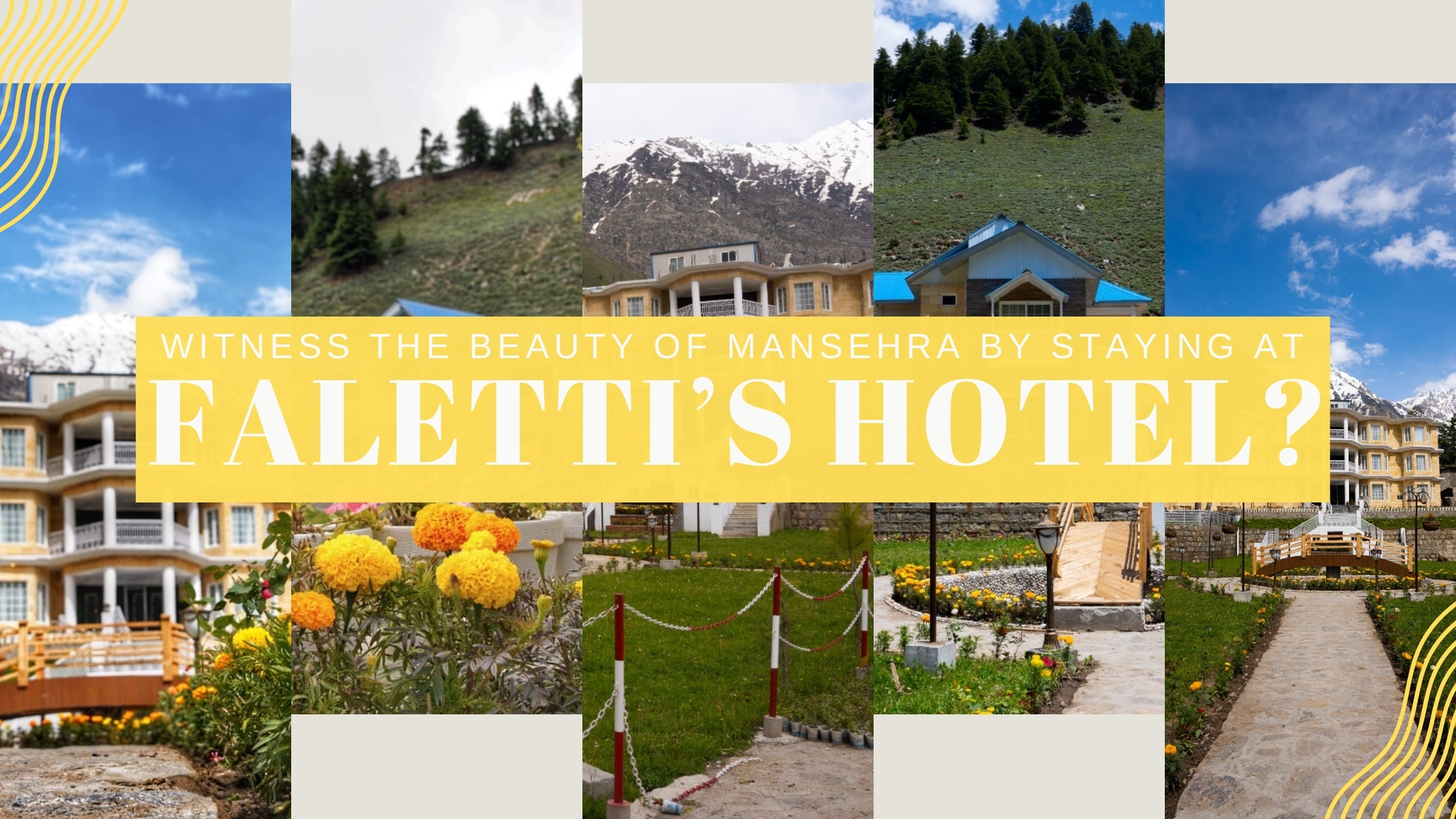 Witness The Beauty of Mansehra By Staying at Faletti’s Hotel?