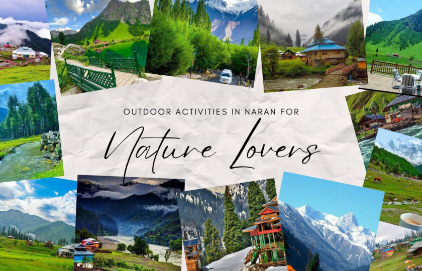 Outdoor Activities in Naran for Nature Lovers While You Stay