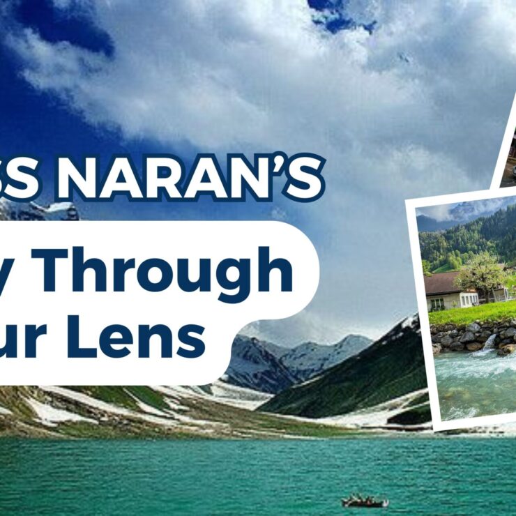 Witness Naran’s Beauty Through Your Lens