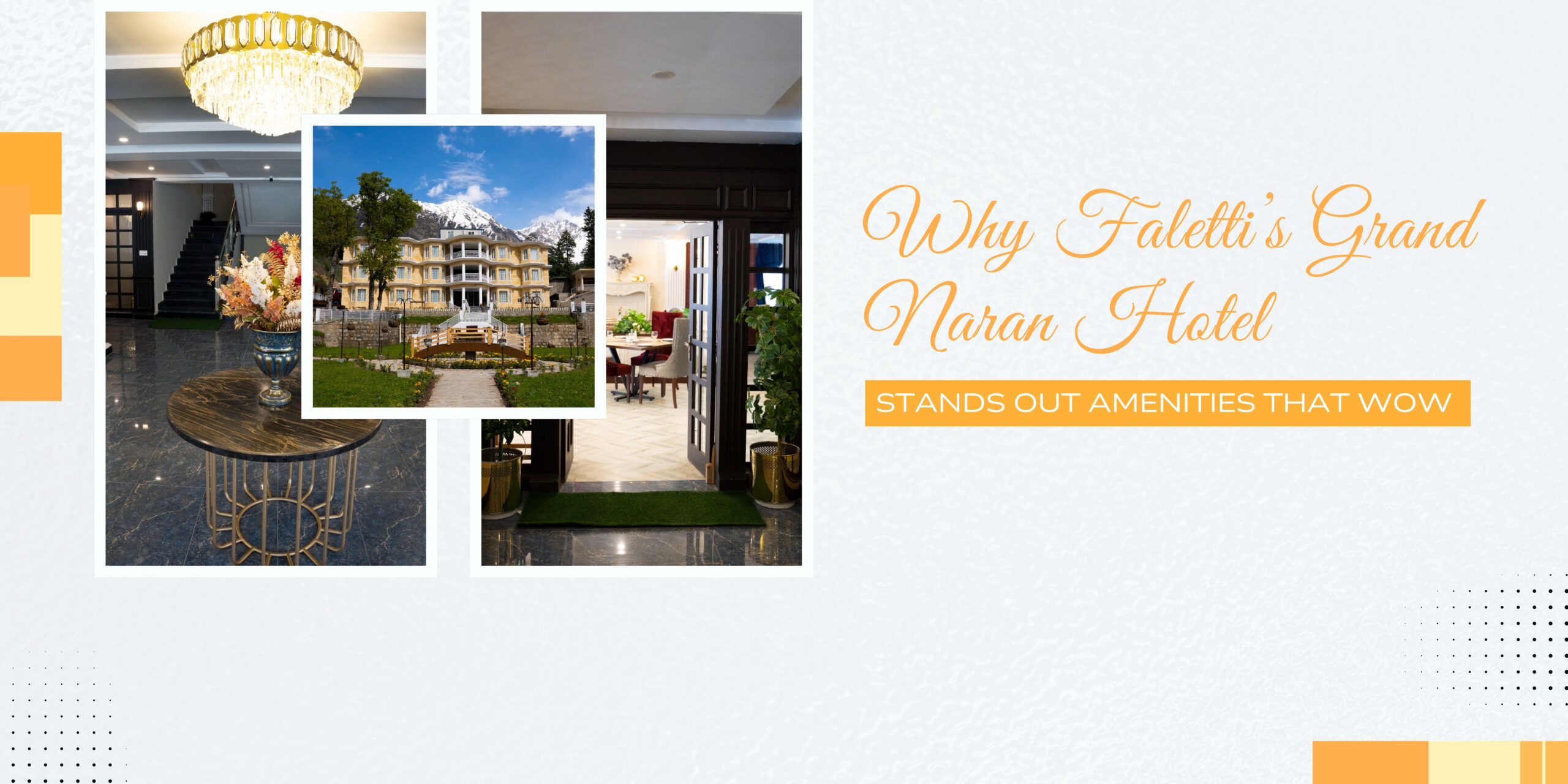 Why Falettis Grand Naran Hotel Stands Out