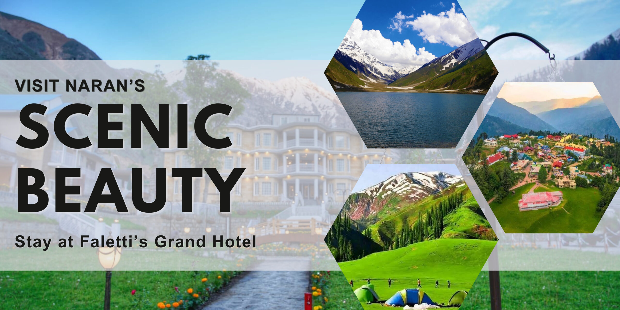 Visit Naran’s Scenic Beauty & Stay at Faletti’s Grand Hotel