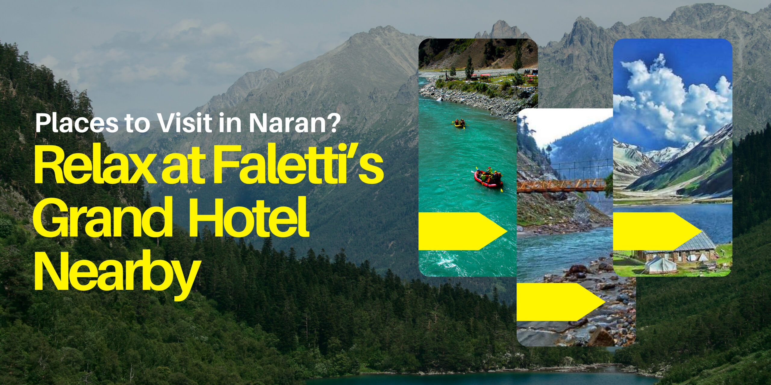 Places to Visit in Naran? Relax at Faletti’s Grand Hotel Nearby